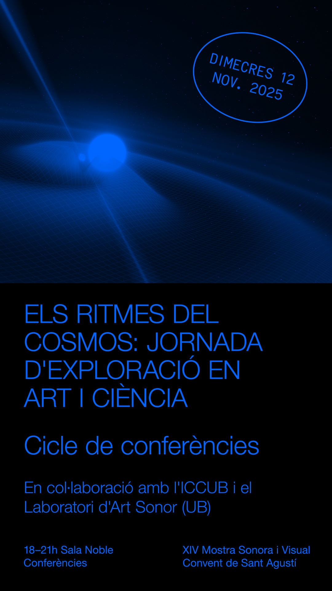 Conferències ICCUB XIV Mostra Sonora i Visual, dimecres 12 de novembre de 18h a 21h