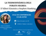 Xerrades ICCUB-ASTER: La termodinàmica dels forats negres - D'Albert Einstein a Stephen Hawking