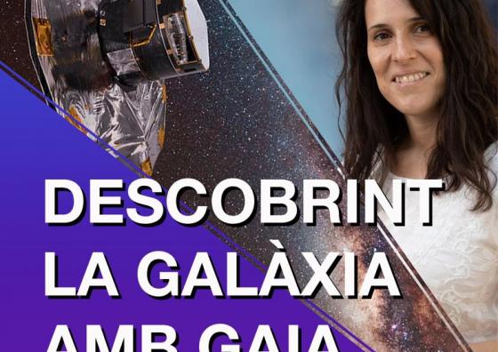 Descobrint la galàxia amb Gaia - Teresa Antoja Castelltort (ICCUB)